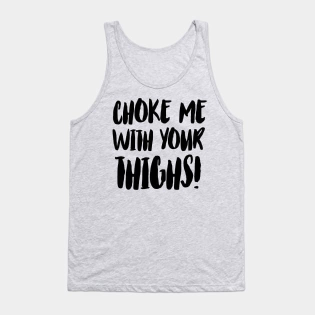 Thigh Choke Tank Top by JasonLloyd